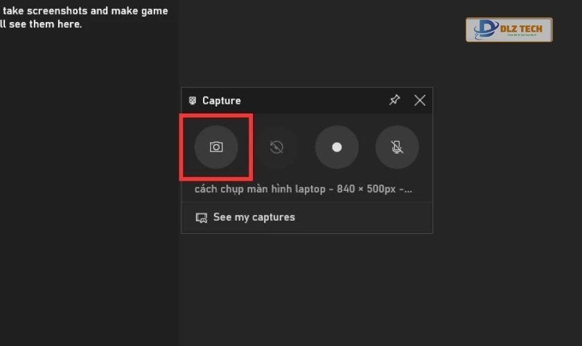 Cách chụp màn hình bằng Game Bar
