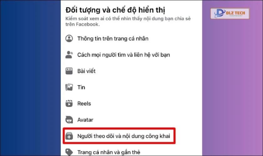 Chọn mục Người theo dõi và nội dung công khai