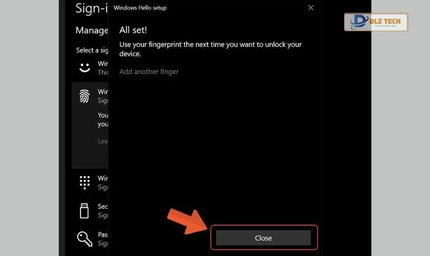 Lưu vân tay đã tạo và nhấn Close để hoàn tất 