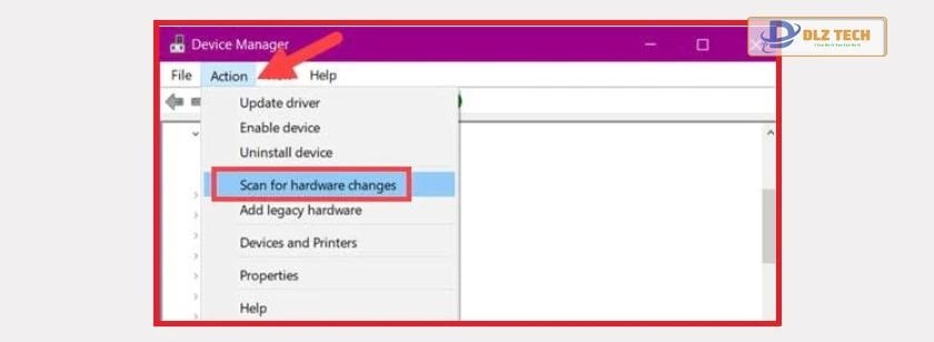 nhấn vào Scan for hardware changes