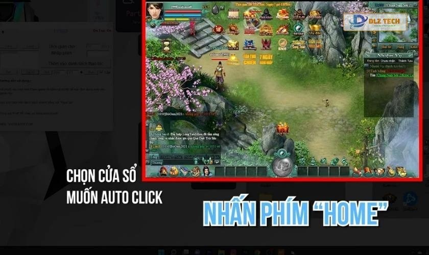 Chọn cửa sổ muốn Auto click và nhấn phím Home 