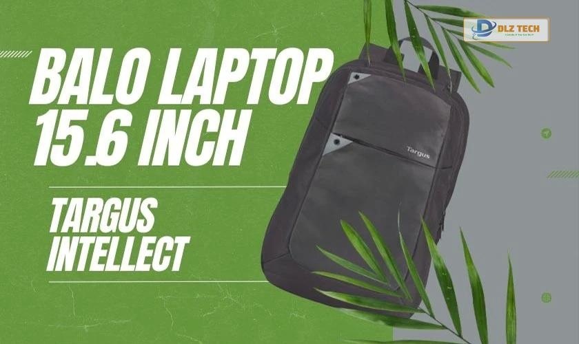 Balo đựng Laptop 15.6 inch Targus Intellect