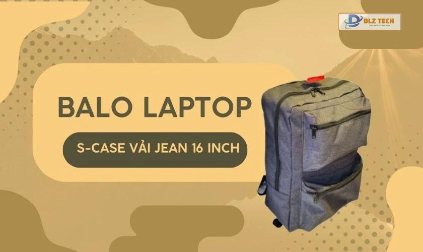 Balo đựng Laptop S-Case vải Jean 16 Inch (BL.092.B)
