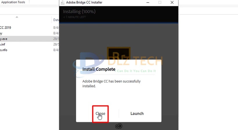 Tiến hành chọn Close.