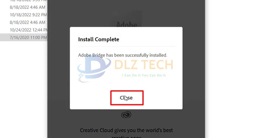 Chọn Close. Hoàn thành cài Adobe Bridge 2023.