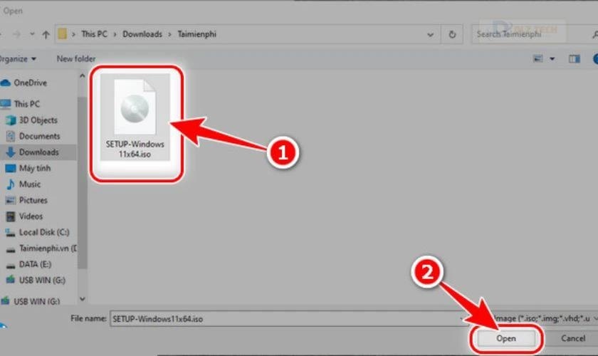 Chọn file Windows 11 ISO và nhấn Open