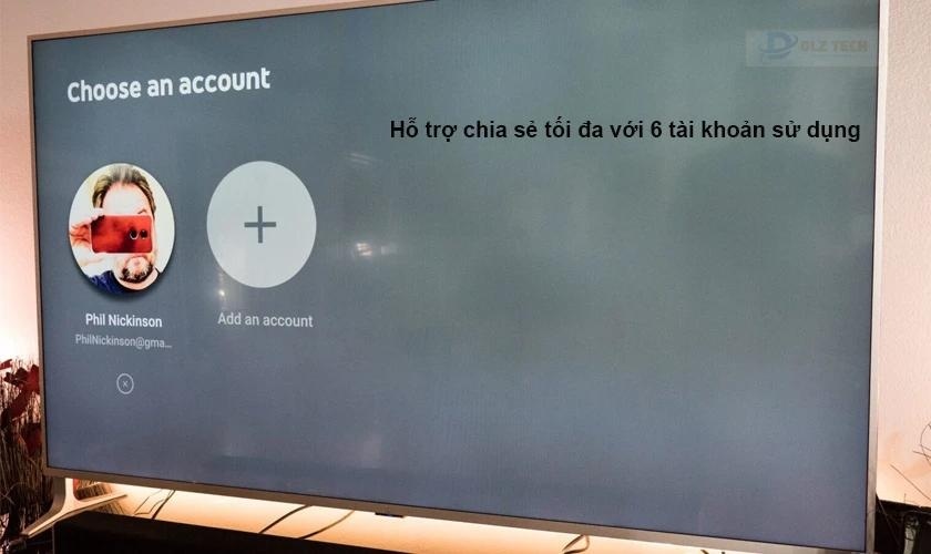 Hỗ trợ chia sẻ tối đa với 6 tài khoản sử dụng