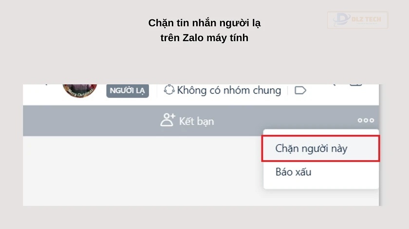 Chặn tin nhắn người lạ trên Zalo máy tính