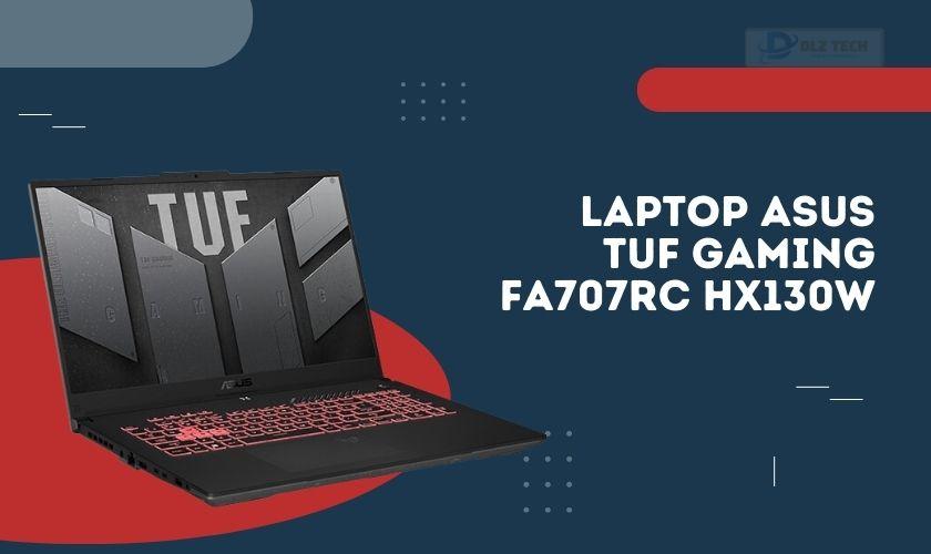 Laptop Asus Tuf Gaming FA707RC HX130W