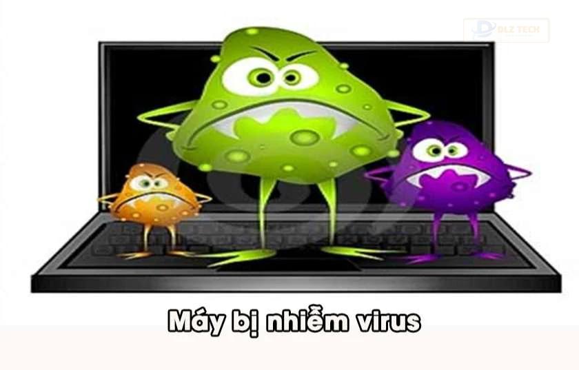 Máy bị nhiễm virus