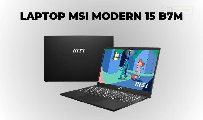 MSI Modern 15 B7M R5 7530U với thiết kế gọn nhẹ