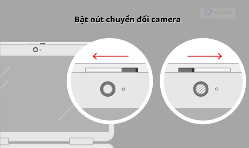 Tiến hành kiểm tra nút chuyển đổi camera