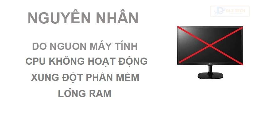 Tại sao màn hình máy tính không lên, không hiển thị