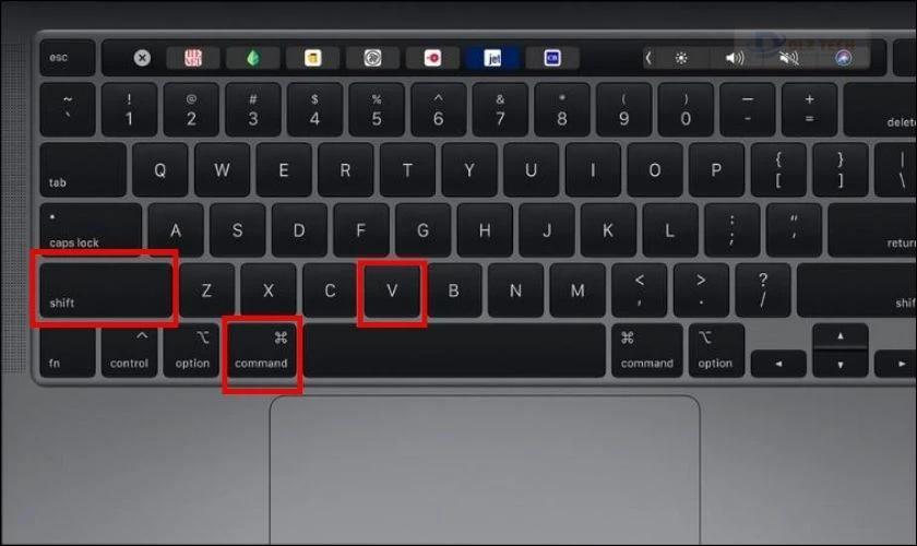 Bạn nhấn tổ hợp phím Shift + Command + V để kiểm tra laptop đang ở bước nào
