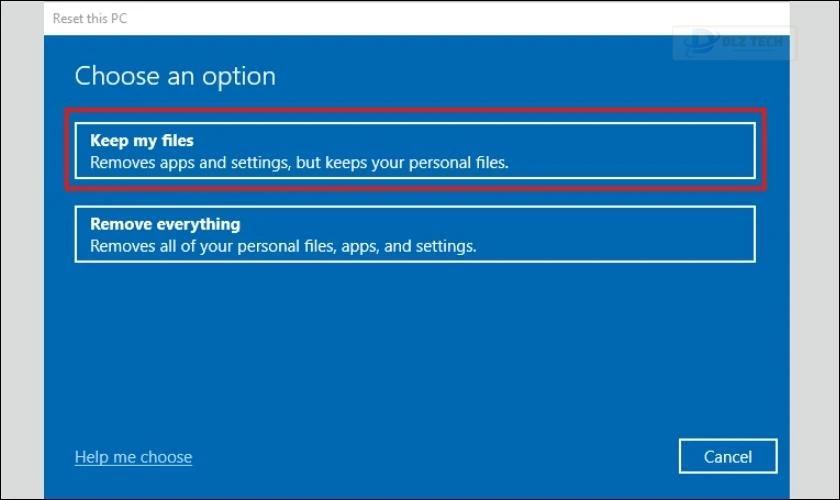 Chọn Keep my files để giữ lại các tập tin