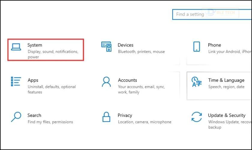 Tại giao diện cài đặt bạn chọn mục System