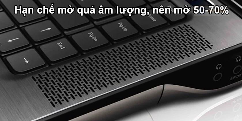 Khi sử dụng loa laptop, bạn cần lưu ý gì?