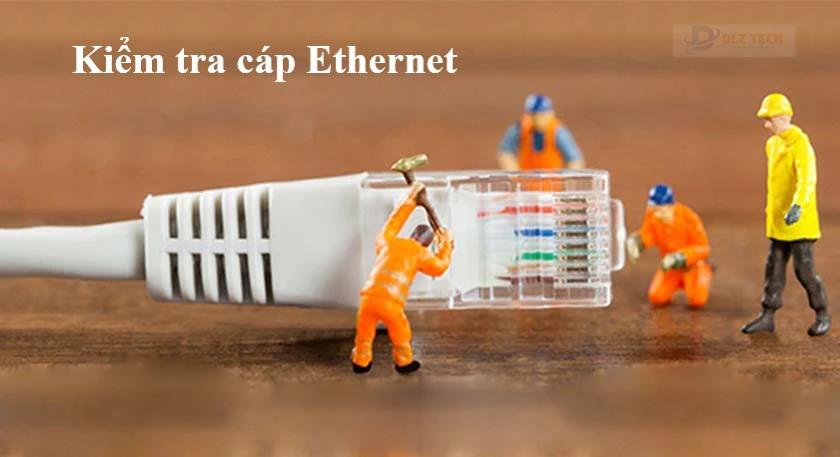 Kiểm tra cáp Ethernet