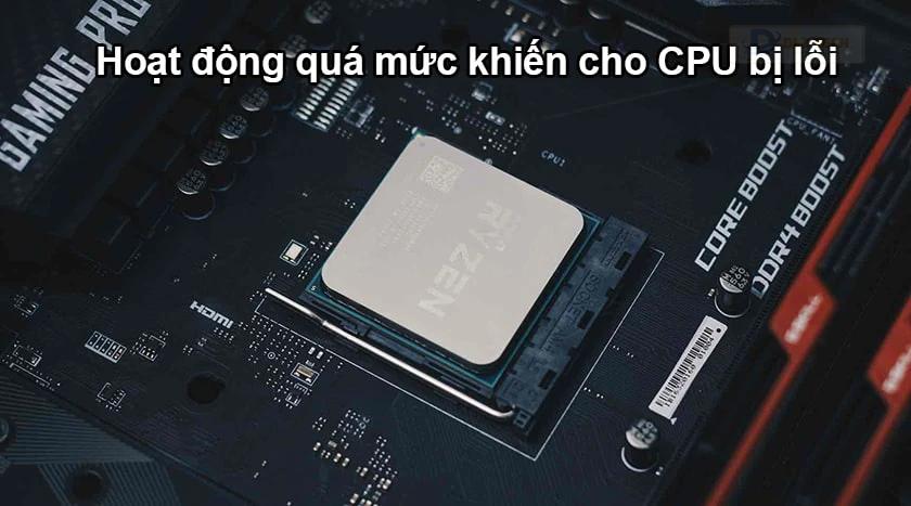 Nguyên nhân lỗi CPU