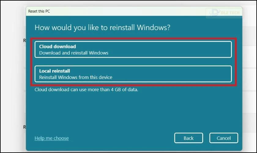 Chọn cách cài đặt qua Cloud download hoặc Local reinstall