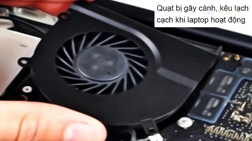 Khuyết điểm cơ học quạt laptop