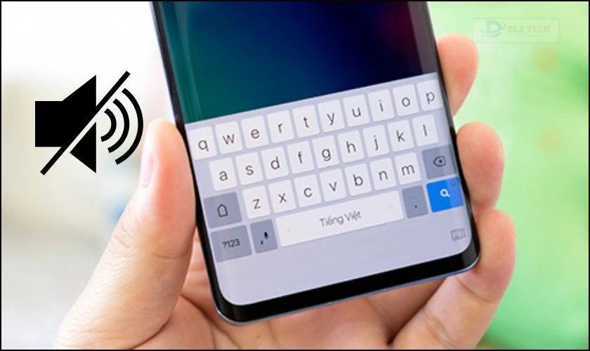 Cách tắt âm bàn phím samsung nhanh chóng