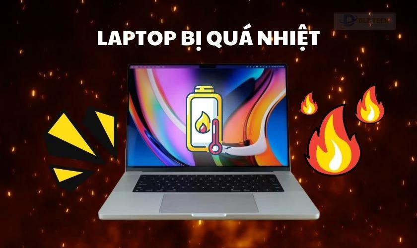 Laptop bị quá nhiệt