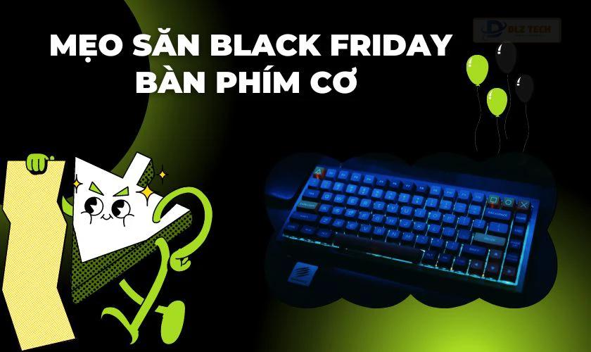 Mua bàn phím cơ dịp Black Friday