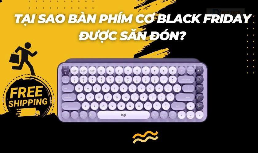 Bàn phím cơ Black Friday nên mua