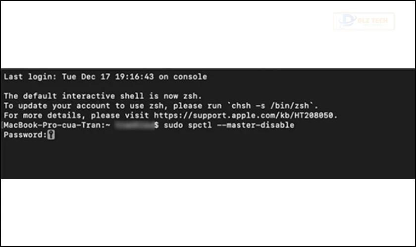 Khi xuất hiện bảng, hãy nhập lệnh “sudo spctl --master-disable” và mật khẩu sau khi Enter lần nữa