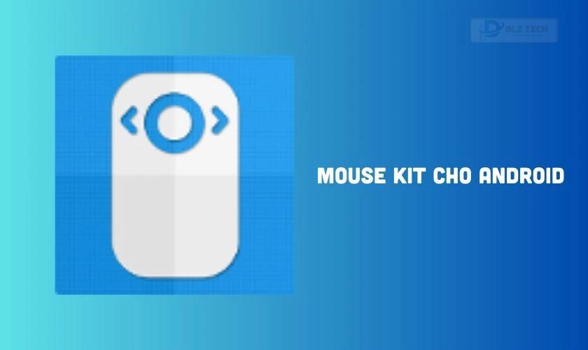 Mouse Kit cho Android