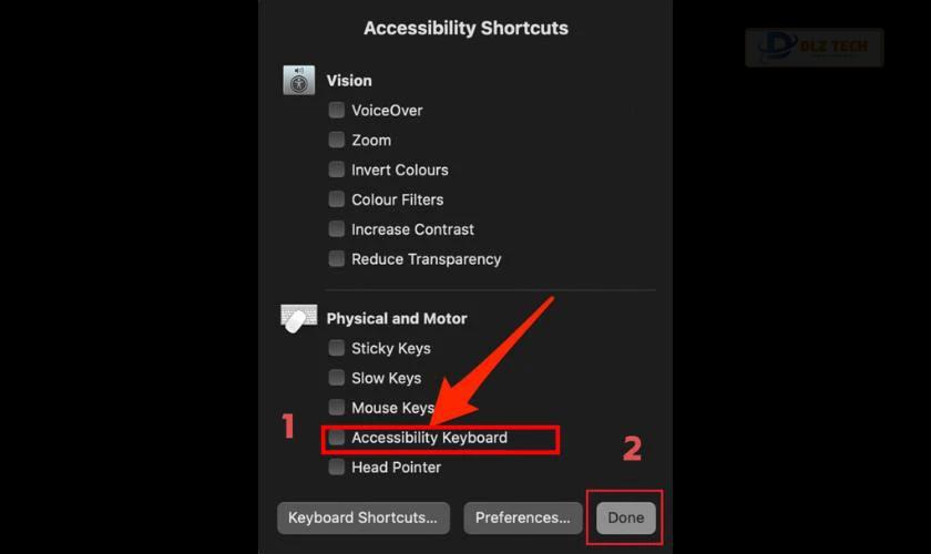 Chọn Accessibility Keyboard từ Accessibility Shortcuts