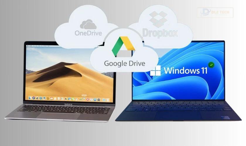 Cách share dữ liệu giữa 2 máy tính Windows và MacBook qua lưu trữ đám mây