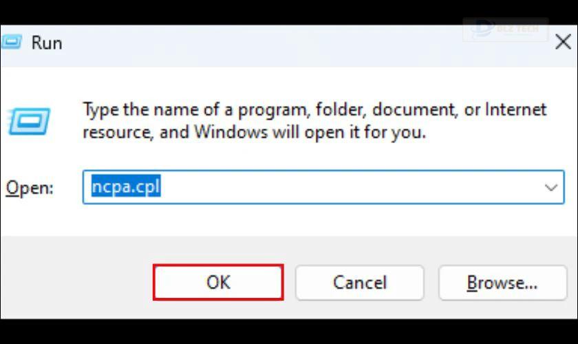 Nhập ncpa.cpl vào và nhấn OK