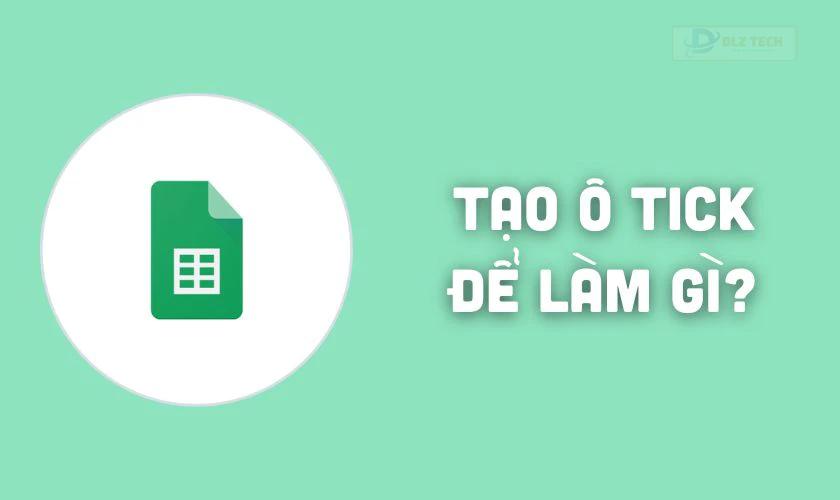 Lợi ích của việc sử dụng ô tick trong Google Sheet