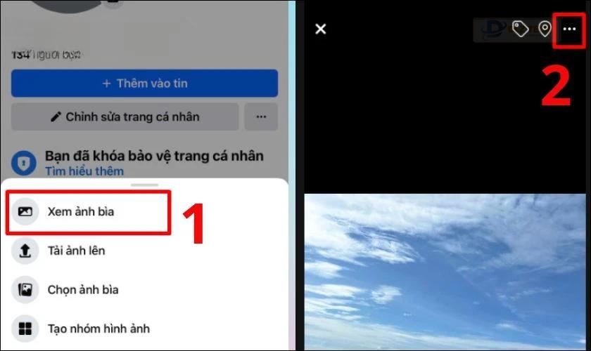 Chọn vào ảnh bìa của bạn. Bạn ấn vào xem ảnh bìa. Chọn vào biểu tượng dấu 3 chấm