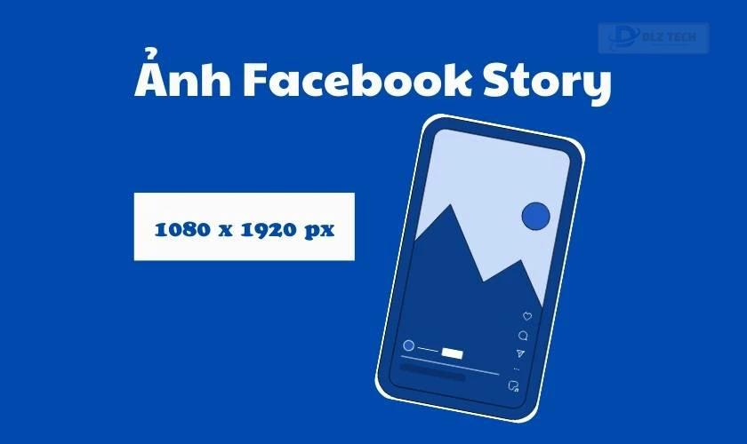 Kích thước ảnh story Facebook