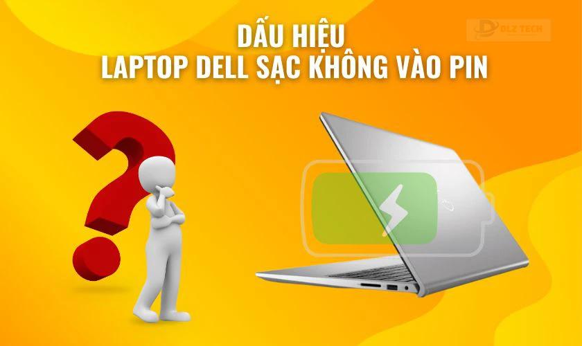 Dấu hiệu nhận biết laptop Dell sạc không vào pin