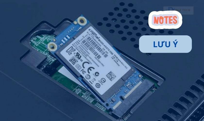 Các lưu ý khi lắp thêm ổ cứng cho laptop