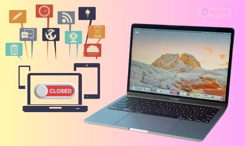 Tắt các ứng dụng không cần thiết trên Macbook