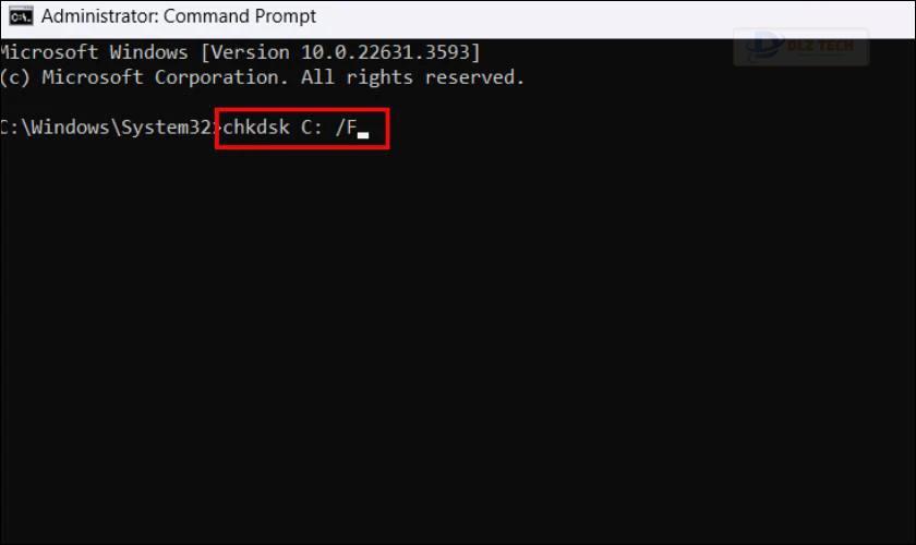 Gõ lệnh chkdsk C: /F và nhấn Enter