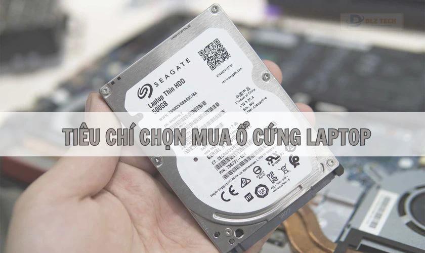 Tiêu chí chọn ổ cứng