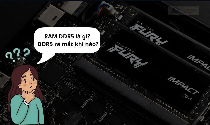 Ram DDR5 là gì