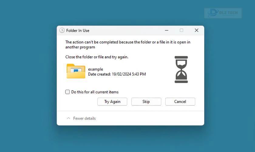 Dấu hiệu lỗi The action cannot be completed because the folder or a file in it is open in another program