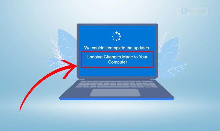 Lỗi Undoing changes made to your computer