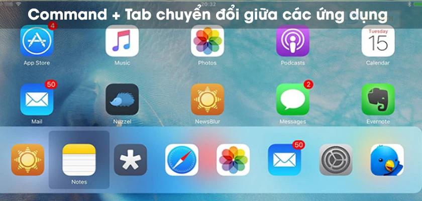Phím tắt Macbook chuyển đổi giữa các ứng dụng