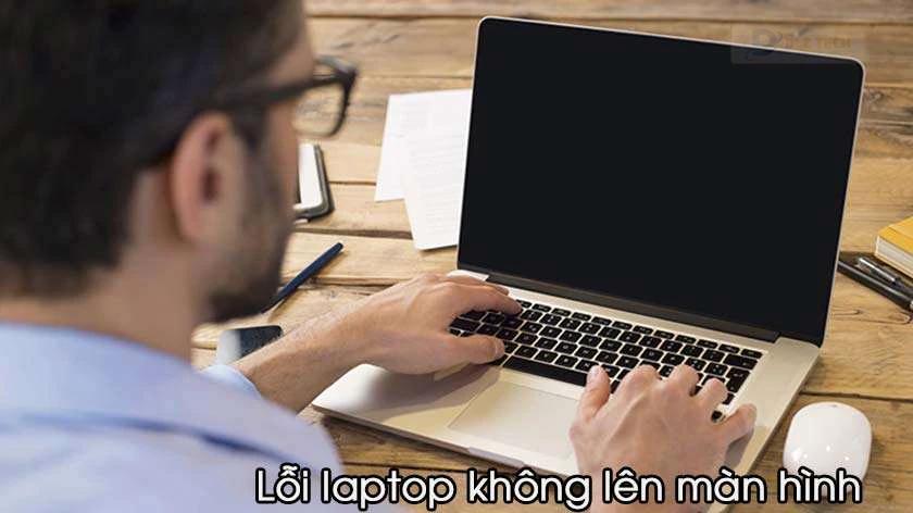 Lỗi laptop không lên màn hình