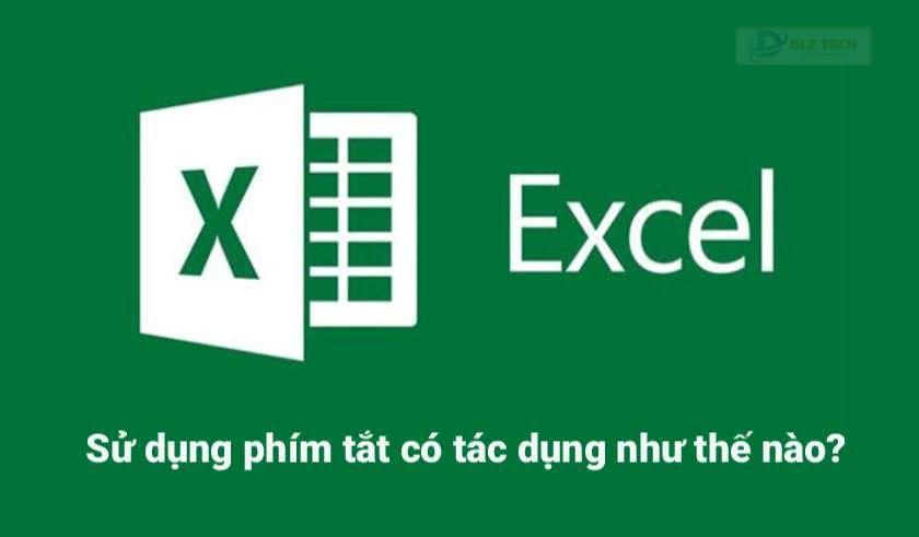 phím tắt cơ bản trong excel sử dụng như thế nào