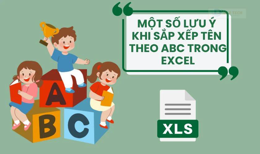 Một số lưu ý khi sắp xếp tên theo abc trong Excel