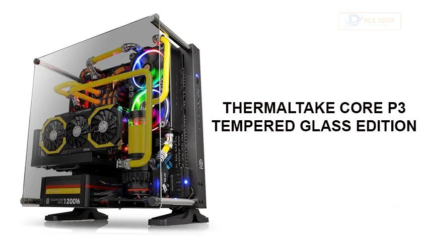 Case máy tính Thermaltake Core P3 Tempered Glass Edition